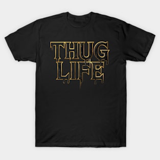 Thug life T-Shirt